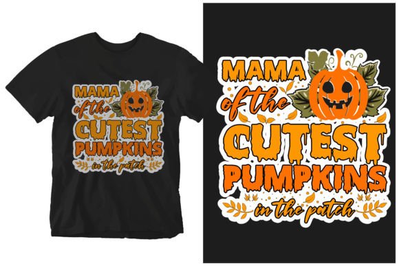 Mama of the Cutest Pumpkin in the Patch: A Unique Design for Print on Demand Businesses