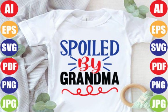 Spoiled by Grandma SVG Design: A Versatile Tool for DIY Creators and Handmade Businesses